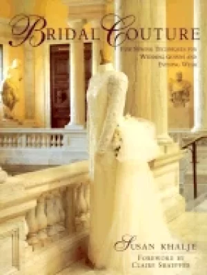 Image of bridal couture fine sewing techniques for wedding gowns and evening wear