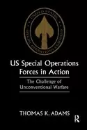 Image of us special operations forces in action the challenge of unconventional warf