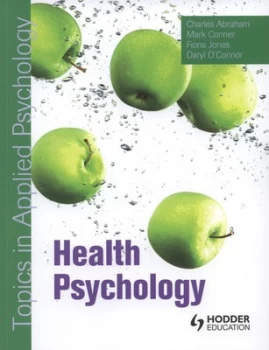 Image of Health Psychology by Charles Abraham Paperback