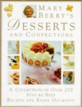 Image of Mary Berrys Desserts and Confections by Mary Berry Hardback