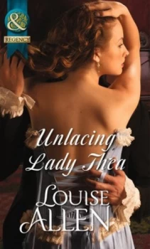 Image of Unlacing Lady Thea by Louise Allen Book