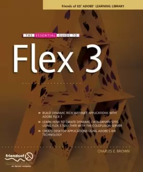 Image of The essential guide to Flex 3 by Charles E. Brown