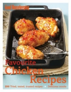 Image of Favourite Chicken Recipes by Good Housekeeping Institute Hardback