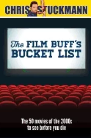 Image of film buffs bucket list the 50 movies of the 2000s to see before you die