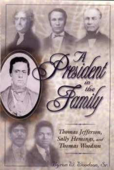 Image of A President in the Family by Byron W. Woodson Hardback