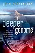 Image of deeper genome why there is more to the human genome than meets the eye