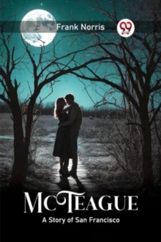 Image of McTeagueA Story of San Francisco (Edition2024) Paperback / softback