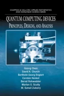 Image of Quantum Computing Devices : Principles, Designs, and Analysis