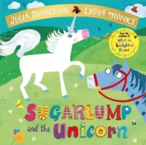 Image of Sugarlump and the Unicorn by Julia Donaldson