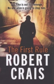 Image of The First Rule by Robert Crais Hardback