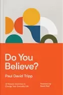 Image of Do You Believe? 12 Historic Doctrines to Change Your Everyday Life