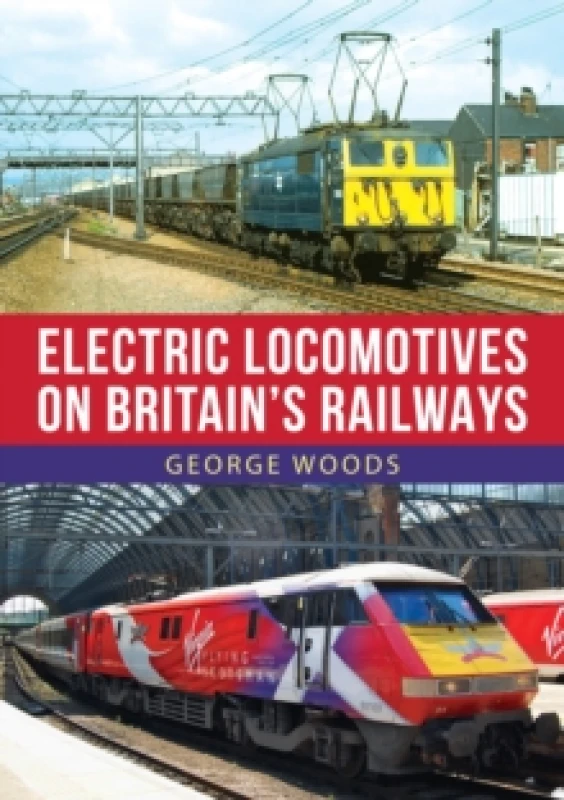 Image of Electric Locomotives on Britain's Railways Paperback / softback