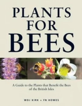 Image of Plants for Bees by William D. J Kirk Book
