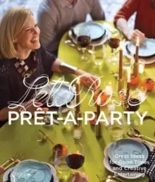 Image of Pret-a-Party : Great Ideas for Good Times and Creative Entertaining