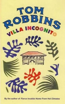 Image of Villa Incognito by Tom Robbins Book