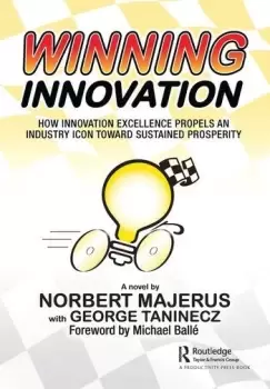 Image of Winning Innovation How Innovation Excellence Propels an Industry Icon Toward Sustained Prosperity