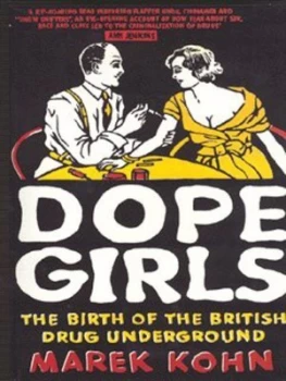 Image of Dope Girls by Marek Kohn Paperback