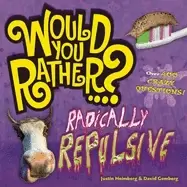 Image of would you rather radically repulsive over 400 crazy questions