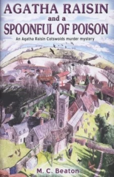 Image of Agatha Raisin and a Spoonful of Poison by M.C. Beaton Hardback