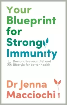 Image of Your Blueprint for Strong Immunity : Personalise your diet and lifestyle for better health