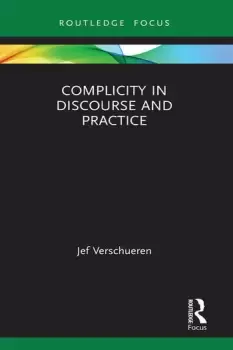 Image of Complicity in Discourse and Practice