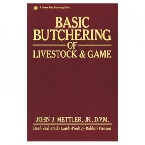 Image of Basic Butchering of Livestock and Game by John J. Mettler Paperback