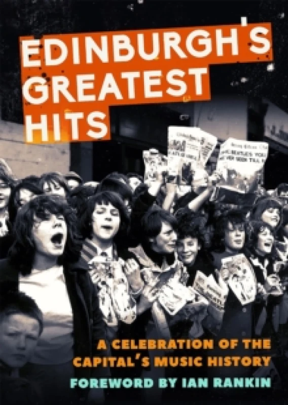 Image of Edinburgh's Greatest Hits : A Celebration of the Capital's Music History Paperback / softback