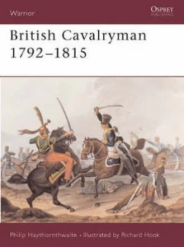 Image of British Cavalryman 1792-1815 by Philip Haythornthwaite Paperback