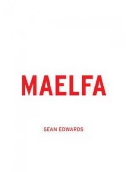 Image of Maelfa by Sean Edwards and Sam Jacob and Zak Kyes and Wayne Daly Book
