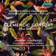 Image of Heinrich Ignaz Franz Biber: Balletti & Sonatas for Trumpets And..