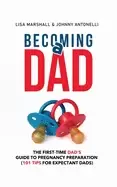 Image of becoming a dad the first time dads guide to pregnancy preparation 101 tips
