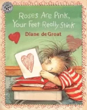 Image of roses are pink your feet really stink