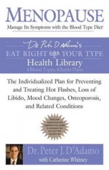 Image of Menopause Manage Its Symptoms with the Blood Type Diet by Dr. Peter J. Dadamo Book