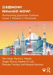 Image of 日本語NOW! NihonGO NOW! Performing Japanese Culture - Level 1 Volume 2 Textbook