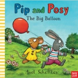 Image of Pip and Posy: The Big Balloon by Nosy Crow (Board book, 2016)