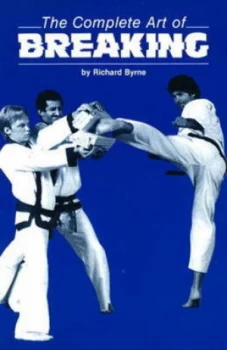 Image of The Complete Art of Breaking by Richard Byrne Paperback