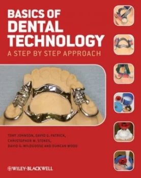 Image of Basics of Dental Technology by Tony Johnson Paperback