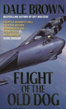 Image of Flight of the Old Dog by Dale Brown Paperback