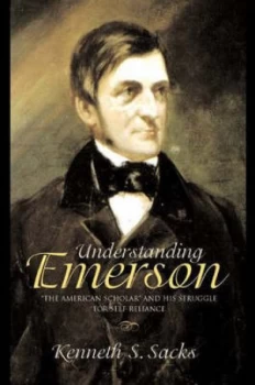 Image of Understanding Emerson by Kenneth S. Sacks Hardback