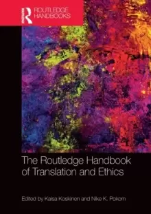 Image of The Routledge Handbook of Translation and Ethics