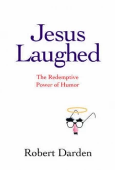 Image of Jesus Laughed by Bob Darden Paperback