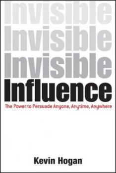 Image of Invisible Influence by Kevin Hogan Hardback