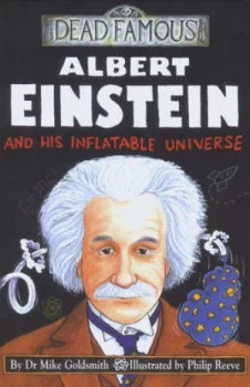 Image of Albert Einstein and His Inflatable Universe by Dr Mike Goldsmith Paperback