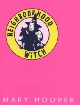 Image of Neighbourhood Witch by Mary Hooper Book