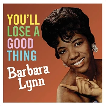 image of Barbara Lynn - YouLl Lose A Good Thing Vinyl