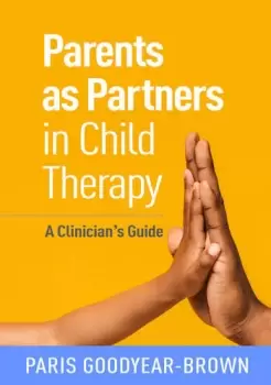 Image of Parents as Partners in Child TherapyA Clinicians Guide