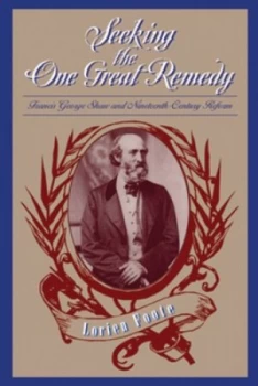 Image of Seeking the One Great Remedy by Lorien Foote Hardback