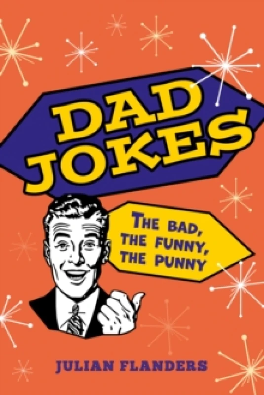 Image of Dad Jokes : The Bad, the Funny, the Punny Paperback / softback