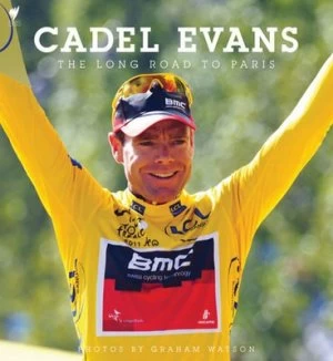 Image of Cadel Evans by Cadel Evans Hardback