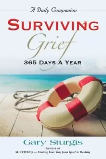 Image of Surviving Grief : 365 Days a Year